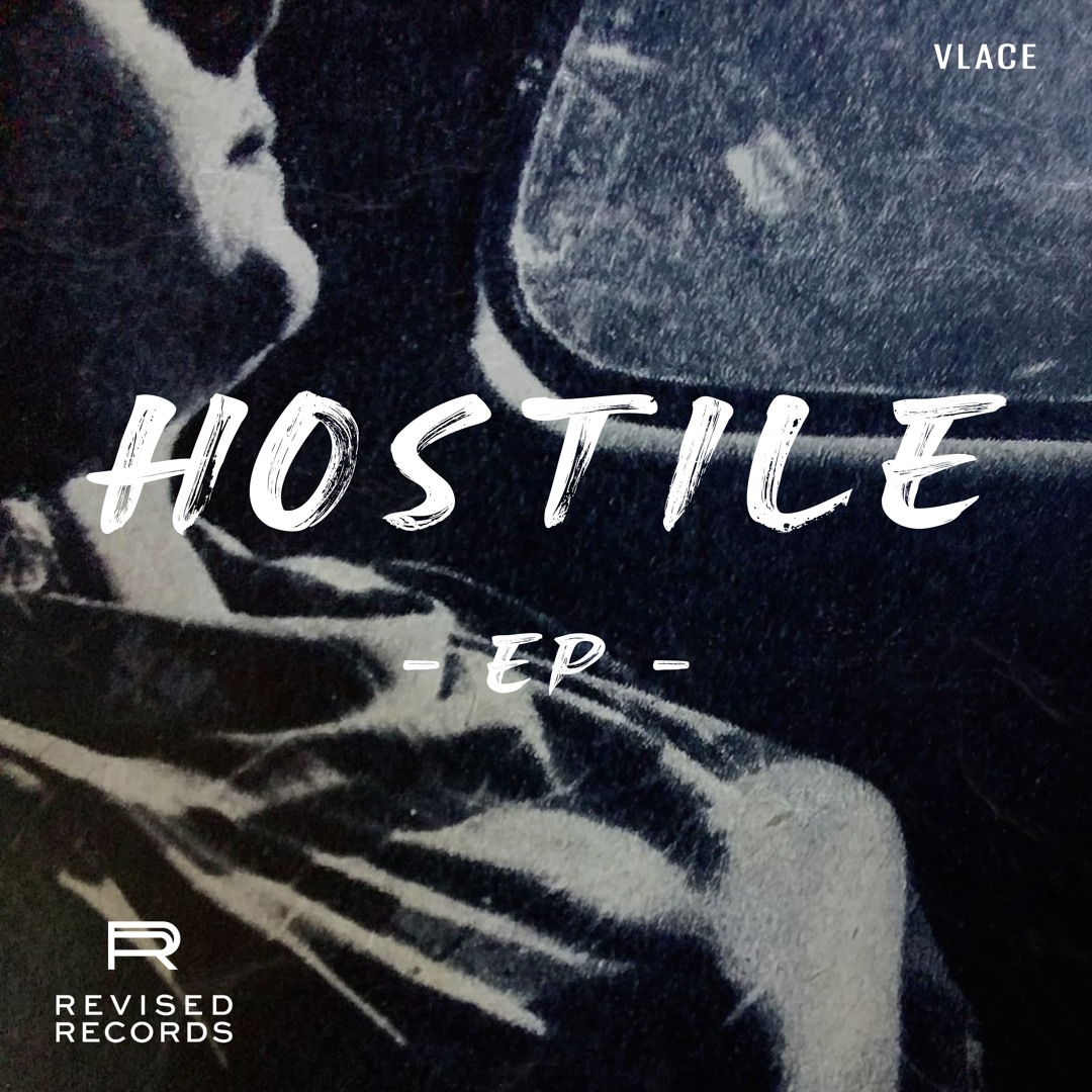 Stream Vlace - Hostile by Revised Records | Listen online for free