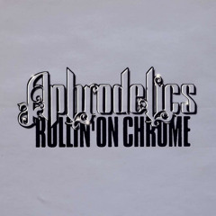 Rollin' On Chrome (Instrumental)