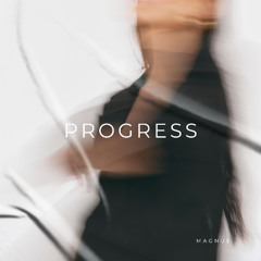 PROGRESS