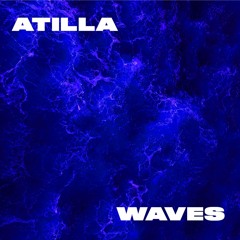 atilla - waves (Oriental Vocal Deep House)