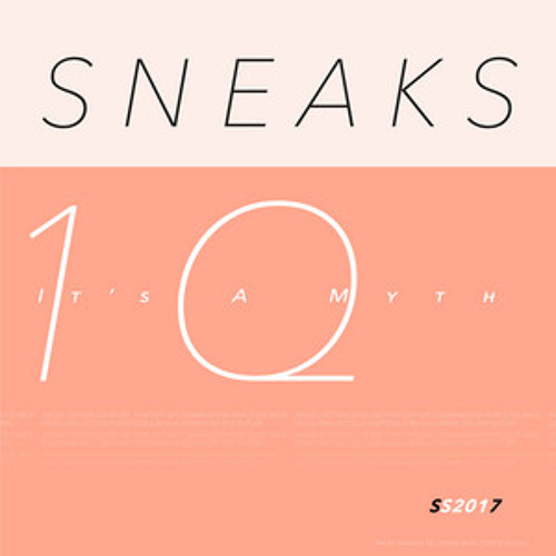 Sneaks – It's a Myth