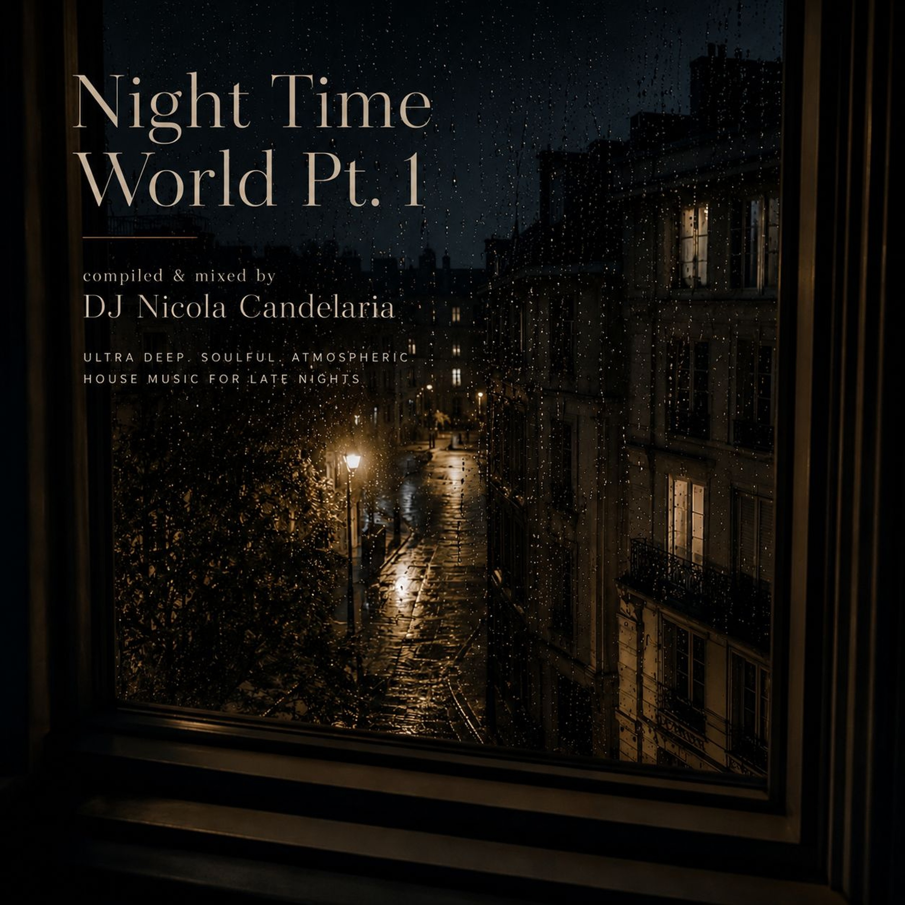 Night Time World Pt. 1 by DJ Nicola Candelaria | 26.02.2015 episode artwork