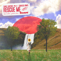 Daniel Santoro & Gianluca Dimeo - Rescue Me