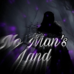 No Mans Land [Japanese Trap]👽☢️
