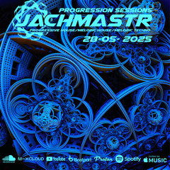 Progressive House Mix Jachmastr Progression Sessions 28 05 2025