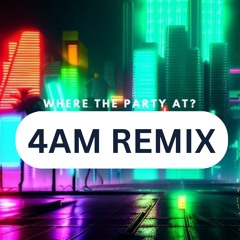 Jagged Edge, Nelly - Where the party at? (4AM Remix)[FREE DOWNLOAD]