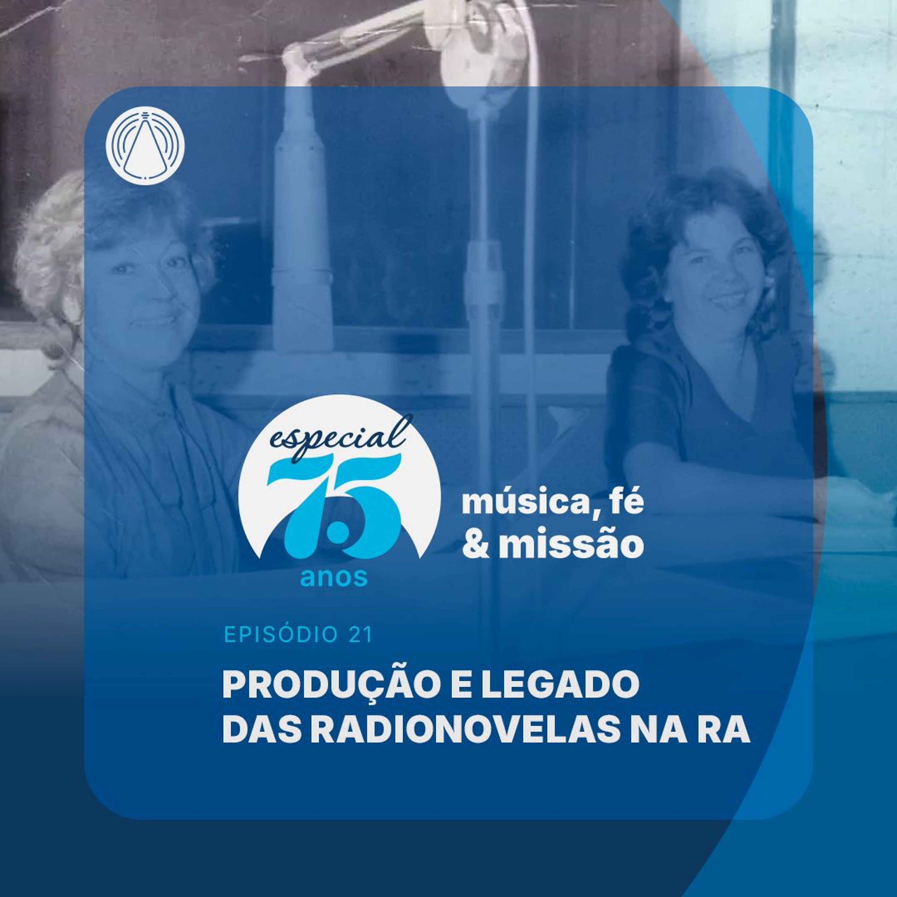Rádio Aparecida - Especial 75 anos: O encanto das Radionovelas episode artwork