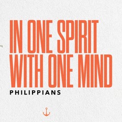 In One Spirit, With One Mind