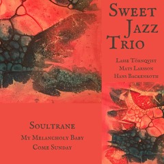 My Melancholy Baby (feat. Hans Beckenroth, Mats Larsson & Lasse Törnqvist)