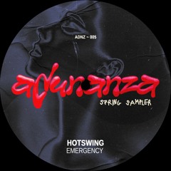 ADNZ005 - Hotswing - Emergency (Original Mix)