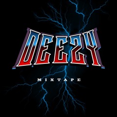 MIXTAPE DEEZY