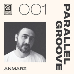 Parallel Groove / Anmarz