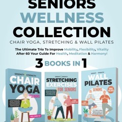 [▶️ PDF READ ⭐] Free Serenity&Strength: Seniors Wellness Collection: C