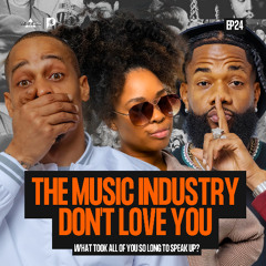 The Music Industry Don't Love You: A Behind The Scenes Look at Artist Exploitation