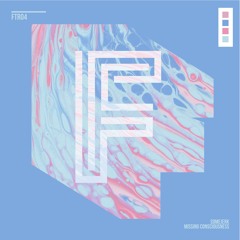 FTR04 - Missing Consciousness