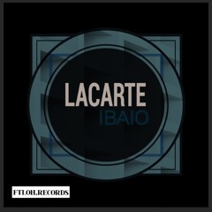 Lacarte - Ibaio (Original Mix)