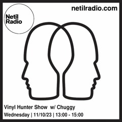 Vinyl Hunter Show w/Chuggy