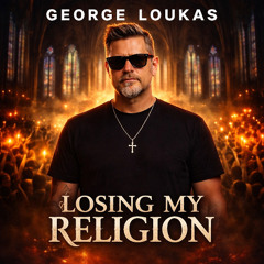 George Loukas - Losing My Religion (Original Mix)