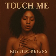 Touch Me