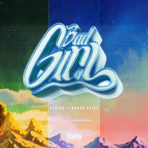 Strick & Kaash Paige - Bad Girl