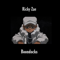 Ricky Zae - Boondocks(no auto)(Prod - TylianMT)