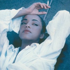 Never As Good As The First Time - Sade(timothy. edit)