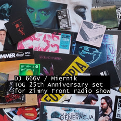 Miernik/666V @ TOG 25th anniversary set for Zimny Front radio show 28.02.2024