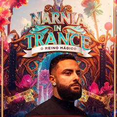 SET NARNIA IN TRANCE 2025