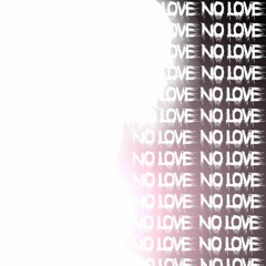No love (prod.by Tenguzavr & Suli)