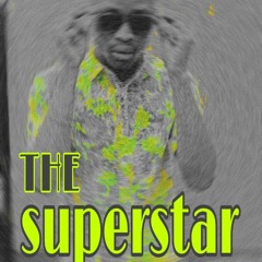 The superstar