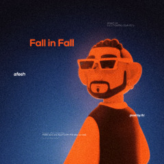 Fall in Fall [Prod. Rj]