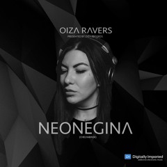 NEONEGINA - RADIOSHOW OIZA RAVERS 48 EPISODE (DI.FM 18.11.21)