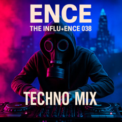 The Influ-Ence 038