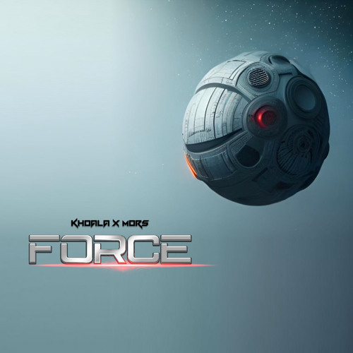 KHOALA & MORS - FORCE