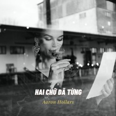 Hai Chữ Đã Từng