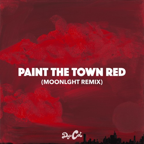 Stream Paint The Town Red (MOONLGHT Remix) by MOONLGHT