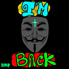 IM BACK
