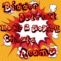Norf to Sowth Bidder Dstrukt Chesta ft Reams