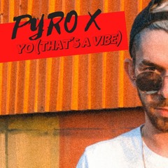 YO (That's a Vibe)
