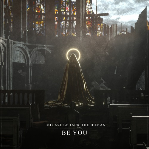 Mikayli & Jack The Human - Be You