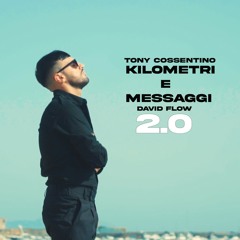 Kilometri e messaggi 2.0 (feat. David Flow)