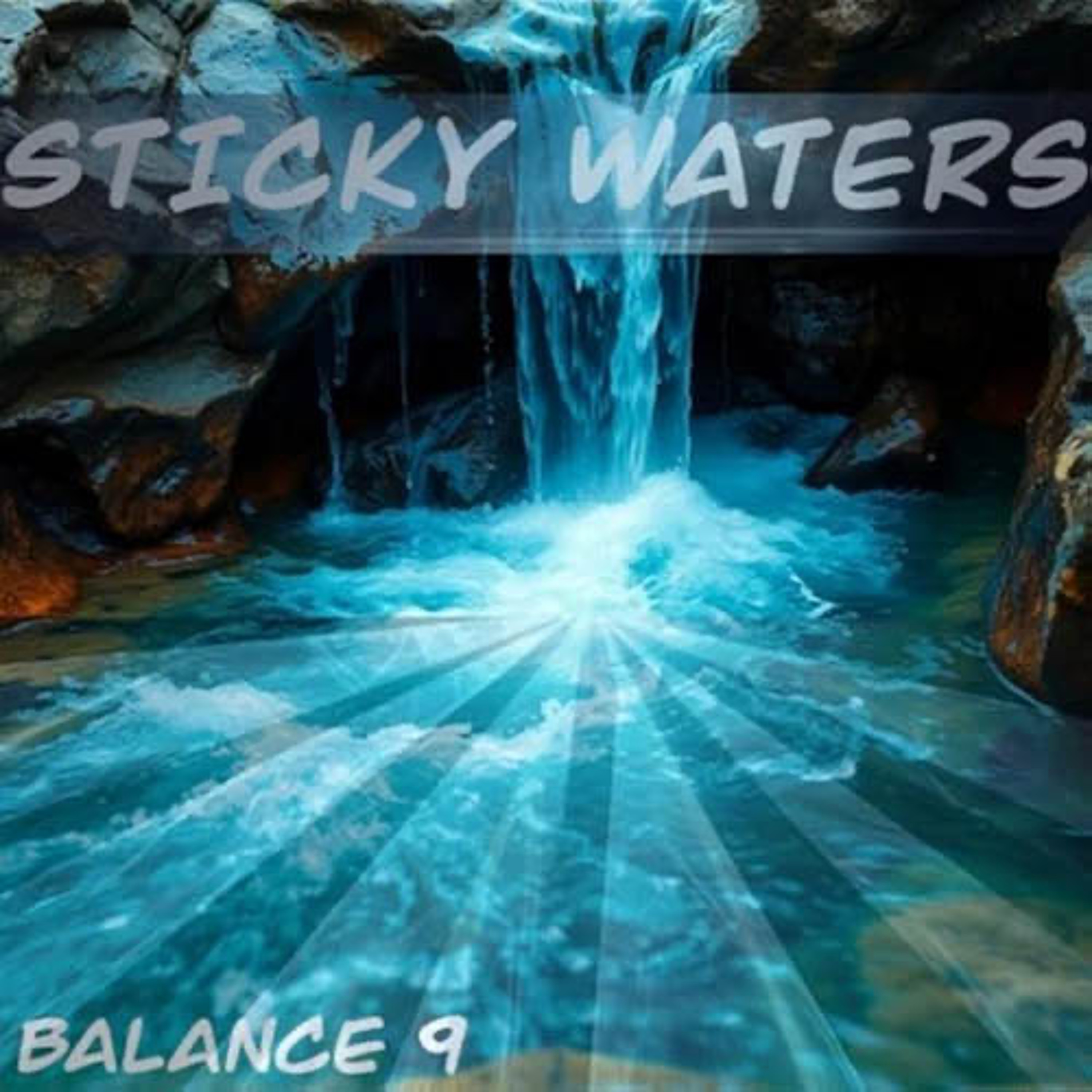 Balance9 : Sticky Waters episode artwork