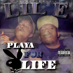 Lil E - The Last Song (feat. 2 Black, Playa Posse, Stout Pimp)