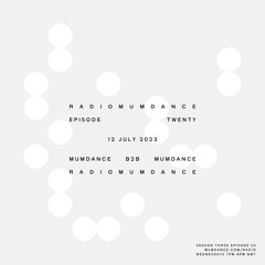 Radio Mumdance - S3 - E20 - MD B2B MD - 12 July 2023