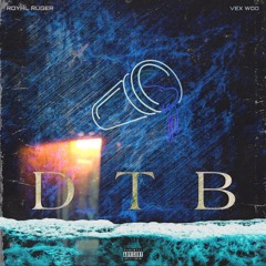 Royal Ruger x Vex Woo - D T B