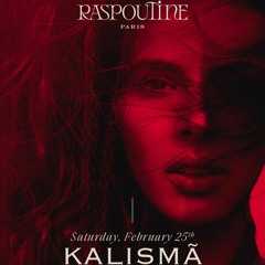 KALISMÃ @ RASPOUTINE PARIS - CLOSING SET - FEB 2023
