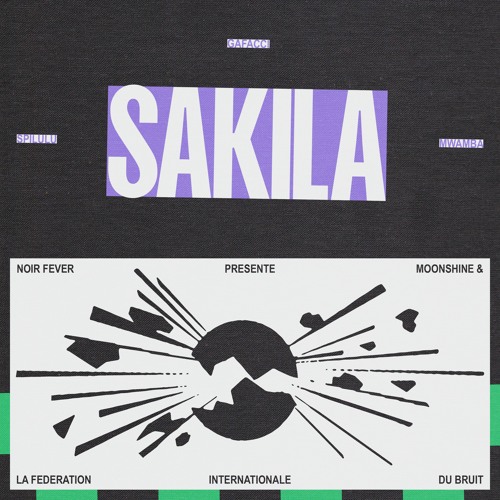 Moonshine, Spilulu & Gafacci - Sakila (feat. Mwamba & Fédération Internationale du Bruit)