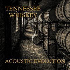 Tennessee Whiskey (featuring Kyle Ward)