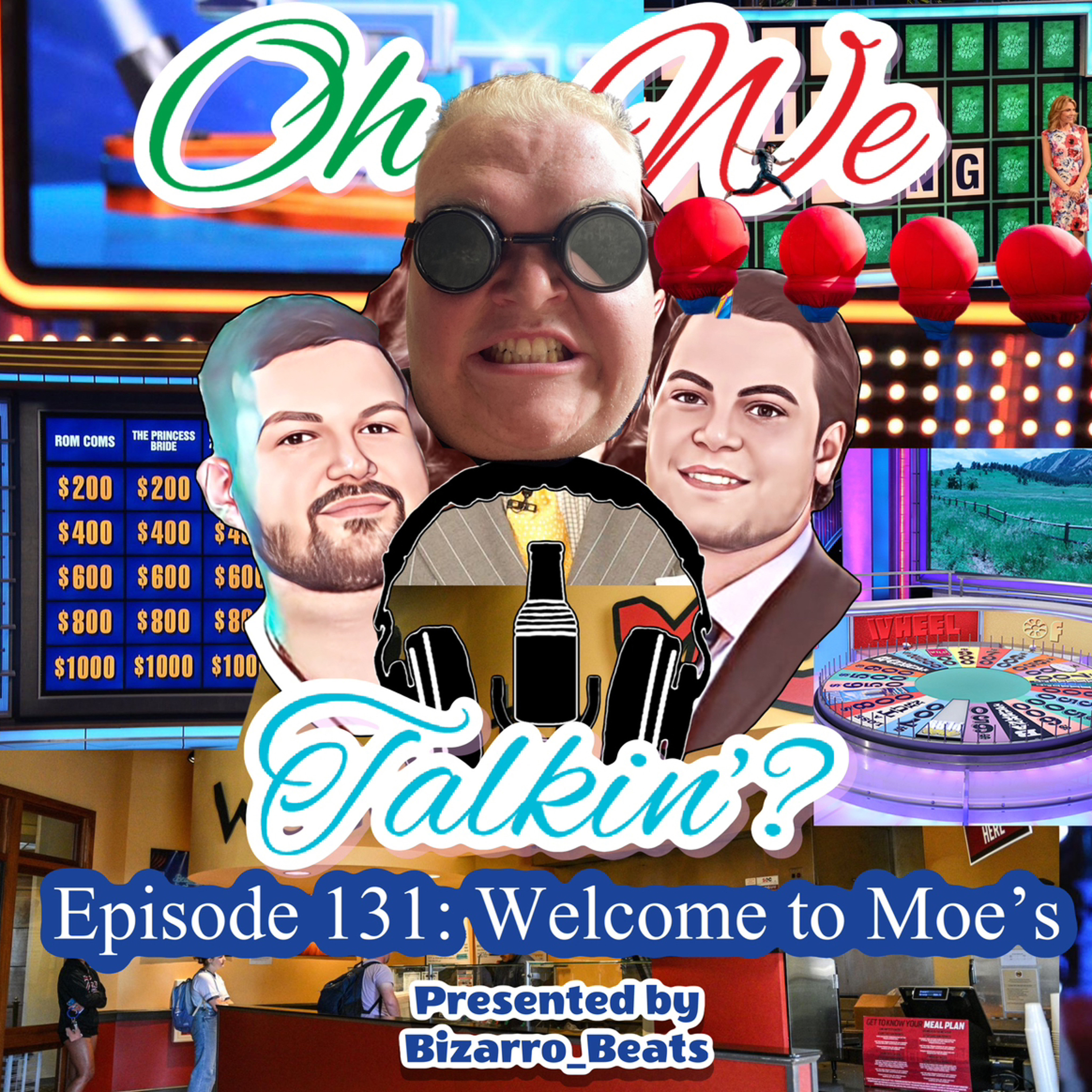 Ep. 131: Welcome to Moe’s - ft. Townsley episode artwork