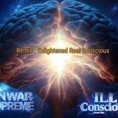 DJ ANWAR SUPREME x ILL CONCIOUS  ENLIGHTENED REAL CONCIOUS.wav